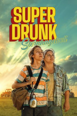 Image Super Drunk - Sternhagelvoll – Der Film