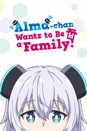 Image Alma-chan Wants to Have a Family! – Der Film