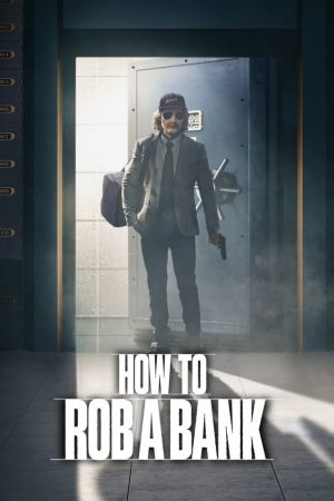 Image How to Rob a Bank – Der Film