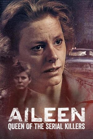 Image Aileen: Queen of the Serial Killers – Der Film
