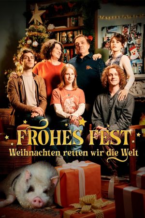 Image Frohes Fest – Weihnachten retten wir die Welt – Der Film