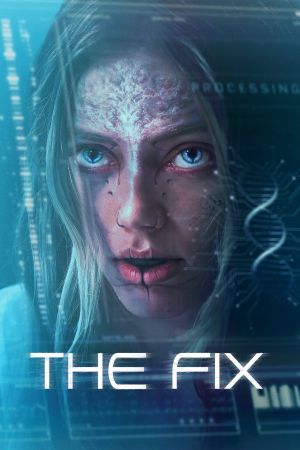 Image The Fix - Sie ist die Zukunft – Der Film