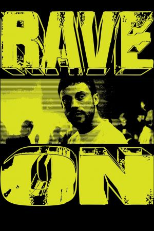 Image Rave On – Der Film
