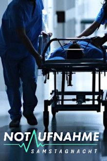 Image Notaufnahme: Samstagnacht – Der Film