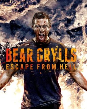 Image Bear Grylls: Escape From Hell – Der Film