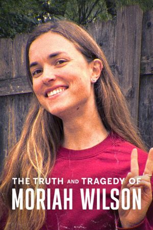 Image Moriah Wilson: Die tragische Wahrheit – Der Film