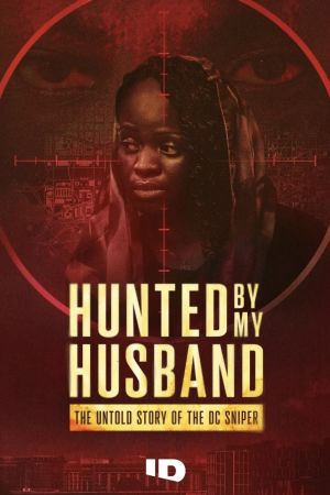 Image Hunted by My Husband: The Untold Story of the DC Sniper – Der Film