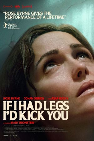 Image If I Had Legs I'd Kick You – Der Film